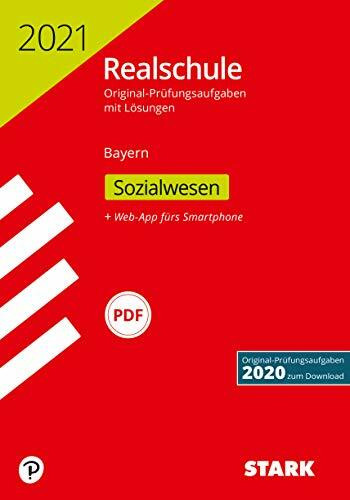 STARK Original-Prüfungen Realschule 2021 - Sozialwesen - Bayern (STARK-Verlag - Abschlussprüfungen)