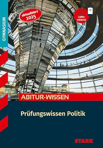 STARK Politik - Abitur-Wissen - Prüfungswissen (Abitur- und Prüfungswissen)