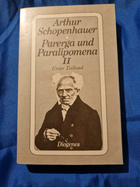 Parerga und Paralipomena II: in zwei Teilbänden: Kleine philosophische Schriften (detebe)