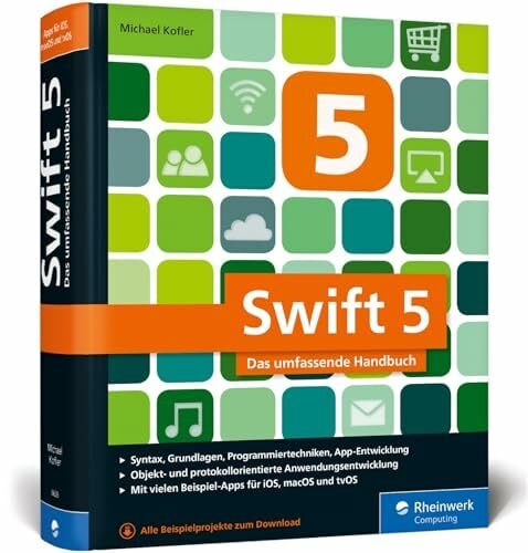 Swift 5: Das umfassende Handbuch. Apps entwickeln für iOS, macOS und tvOS. Ideal für Umsteiger von Objective-C. Swift 5: Das umfassende Handbuch. Apps entwickeln für iOS, macOS und tvOS. Ideal für Umsteiger von Objective-C.