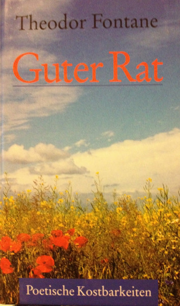 Guter Rat: Poetische Kostbarkeiten