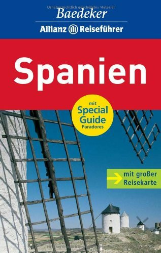Baedeker Allianz Reiseführer Spanien: Mit Special Guide Paradores