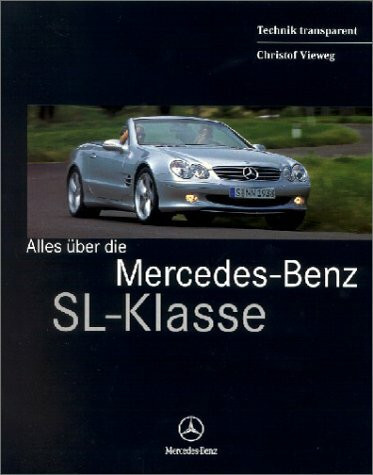 Alles über die Mercedes-Benz SL-Klasse: SL 500 und SL 55 AMG. Eine Publikation der DaimlerChrysler AG, Global Service and Parts