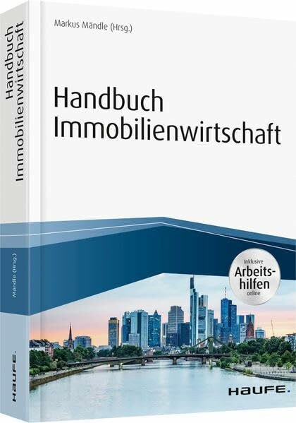 Handbuch Immobilienwirtschaft - inkl. Arbeitshilfen online (Haufe Fachbuch)