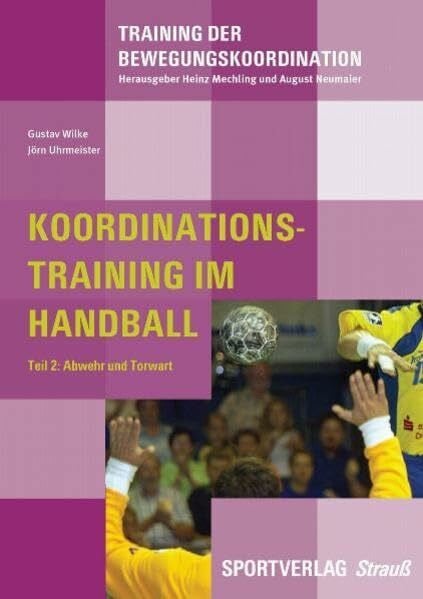 Koordinationstrainingim Handball, Teil 2: Abwehr und Torwart