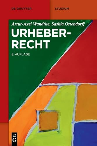 Urheberrecht (De Gruyter Studium)