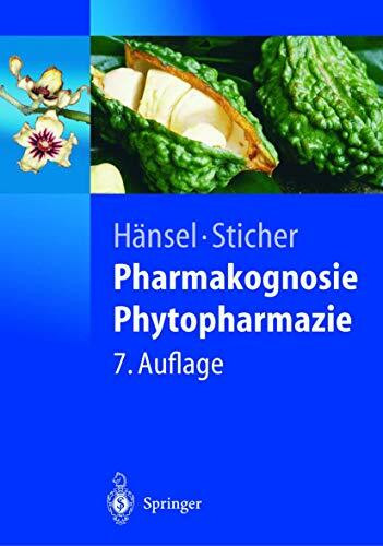 Pharmakognosie - Phytopharmazie (Springer-Lehrbuch)