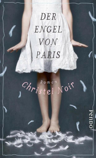 Der Engel von Paris: Roman