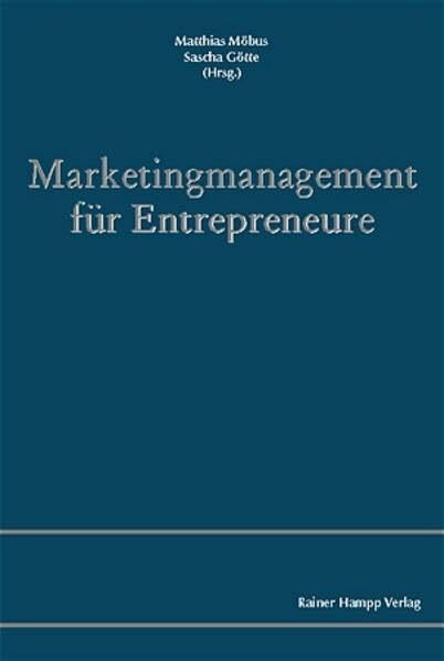 Marketingmanagement für Entrepreneure