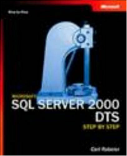 Microsoft® SQL Server(TM) 2000 DTS Step by Step