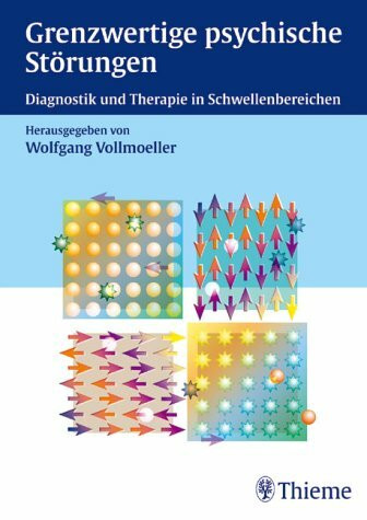 Grenzwertige psychische Störungen. Diagnostik und Therapie in Schwellenbereichen