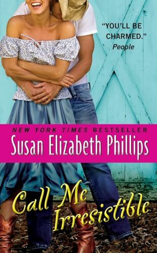 Call Me Irresistible: A Sassy Contemporary Texas Romance – Sexy, Funny Small Town Love (Wynette, Texas, 6, Band 6)