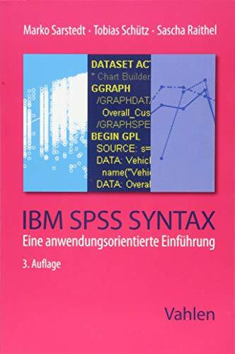 IBM SPSS Syntax: Eine anwendungsorientierte Einführung