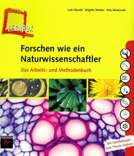 Lernbox Forschen wie ein Naturwissenschaftler: Das Arbeits- und Methodenbuch