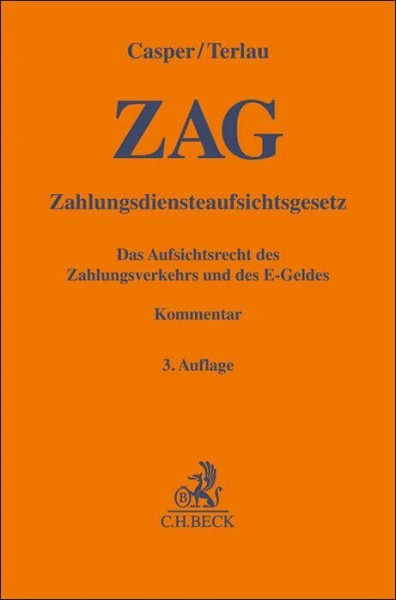 Zahlungsdiensteaufsichtsgesetz (ZAG): Das Aufsichtsrecht des Zahlungsverkehrs und des E-Geldes (Gelbe Erläuterungsbücher)
