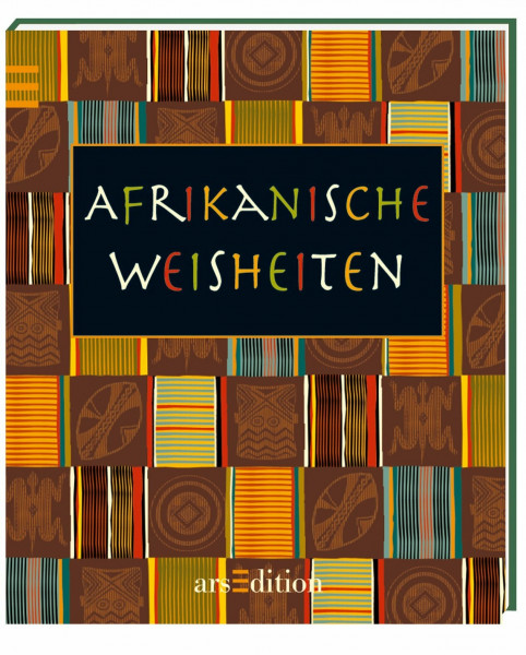 Afrikanische Weisheiten