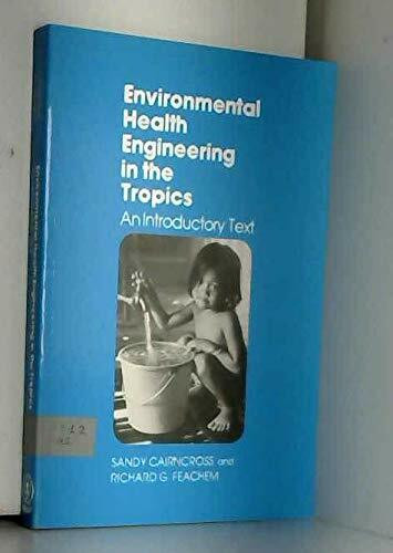 Environmental Health Engineering in the Tropics: An Introductory Text