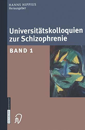 Universitätskolloquien zur Schizophrenie. Band 1