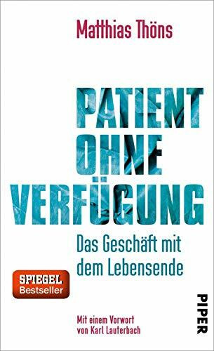 Patient ohne Verfügung: Das Geschäft mit dem Lebensende