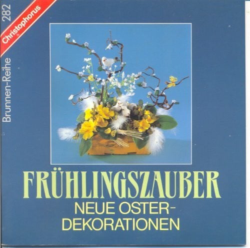 Frühlingszauber. Neue Osterdekorationen.