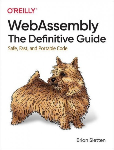 Webassembly: The Definitive Guide