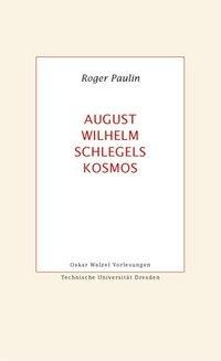 August Wilhelm Schlegels Kosmos