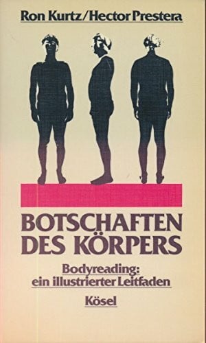 Botschaften des Körpers: Bodyreading: ein illustrierter Leitfaden