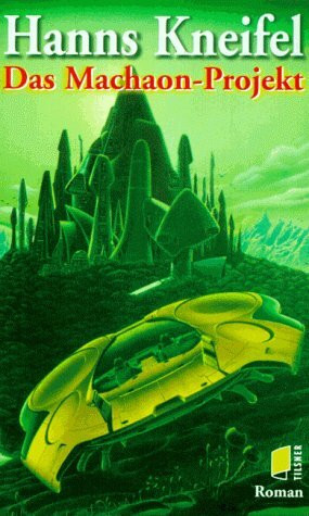 Das Machaon-Projekt: Science Fiction-Roman