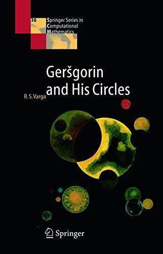 Geršgorin and His Circles (Springer Series in Computational Mathematics, 36, Band 36)