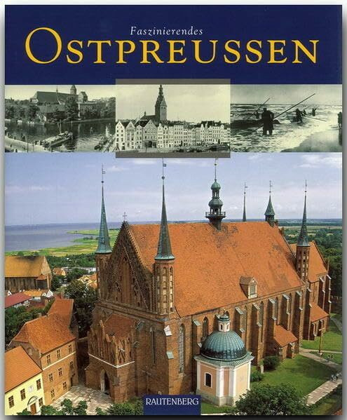 Faszinierendes Ostpreußen
