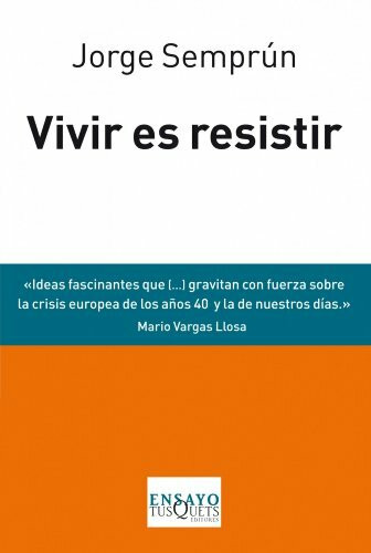 Vivir es resistir: tres conferencias y una conversación (Ensayo, Band 93)