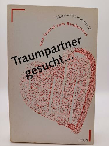 Traumpartner gesucht. Vom Inserat zum Rendezvous. ( ECON Lebenshorizonte).