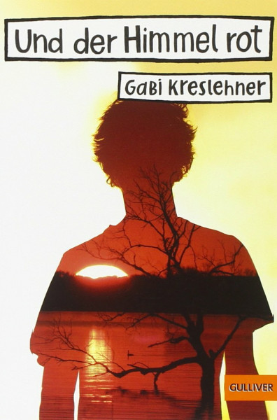 Und der Himmel rot: Roman (Gulliver)