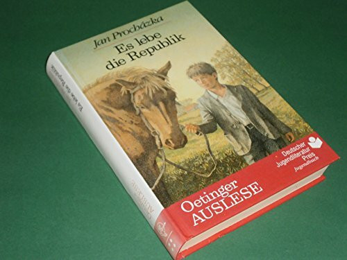 Es lebe die Republik: Ich, Julina und das Kriegsende (Oetinger-Auslese)