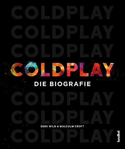 Coldplay: Die Biografie