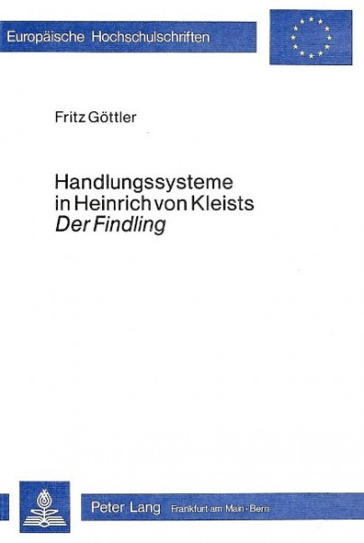 Handlungssysteme in Heinrich von Kleists Der Findling