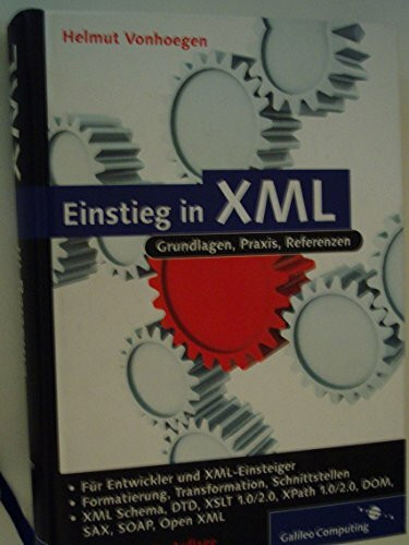 Einstieg in XML: Aktuelle Standards: XML Schema, XSL, XLink (Galileo Computing)