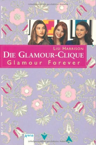 Glamour Forever: Die Glamour Clique