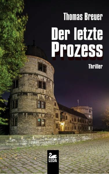 Der letzte Prozess: Thriller (LEDA im GMEINER-Verlag)