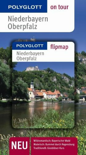 Niederbayern / Oberpfalz - Buch mit flipmap: Polyglott on tour Reiseführer