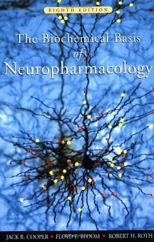 The Biochemical Basis of Neuropharmacology The Biochemical Basis of Neuropharmacology