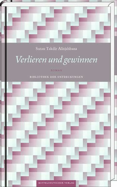 Verlieren und gewinnen: Roman (Bibliothek der Entdeckungen, Bd. 12)