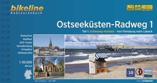 Ostseeküsten-Radweg / Ostseeküsten-Radweg Teil 1: Schleswig-Holstein - Von Flensburg nach Lübeck, 1:50.000, 454 km, wetterfest/reißfest, GPS-Tracks Download, LiveUpdate (Bikeline Radtourenbücher)