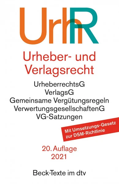 Urheber- und Verlagsrecht: Urheberrechtsgesetz, Verlagsgesetz, Recht der urheberrechtlichen Verwertungsgesellschaften, Internationales Urheberrecht (Beck-Texte im dtv)
