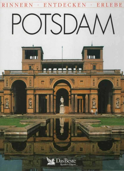 Potsdam: Erinnern - Entdecken - Erleben