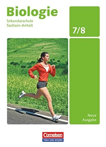Biologie - Ausgabe Volk und Wissen - Sekundarschule Sachsen-Anhalt - Neue Ausgabe - 7./8. Schuljahr: Schulbuch Biologie - Ausgabe Volk und Wissen - Sekundarschule Sachsen-Anhalt - Neue Ausgabe - 7./8. Schuljahr: Schulbuch
