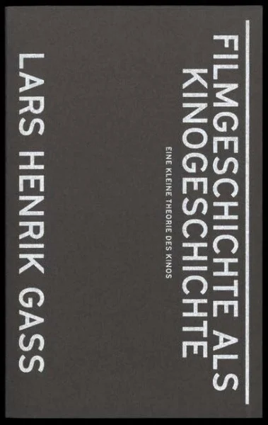 Filmgeschichte als Kinogeschichte: Eine kleine Theorie des Kinos (Books on Films)