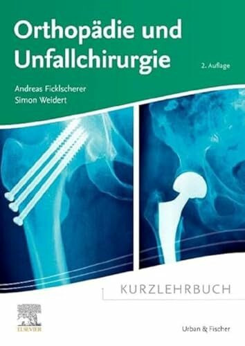 Kurzlehrbuch Orthopädie und Unfallchirurgie (Kurzlehrbücher)