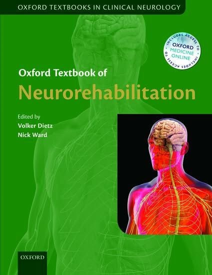 Oxford Textbook of Neurorehabilitation (Oxford Textbooks in Clinical Neurology)
