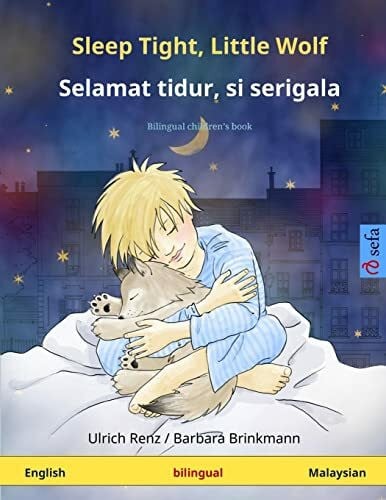 Sleep Tight, Little Wolf – Selamat tidur, si serigala. Bilingual children's book (English – Malaysian)